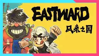 【Eastward】Full Gameplay | Ending