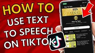 How To Use Text To Speech On TikTok