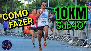 Correndo 10km em menos de 40 minutos
