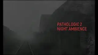 Pathologic 2 OST (Мор 2) Night ambience