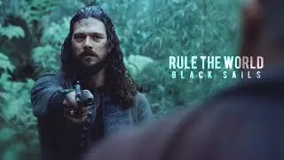 Black Sails | Rule the world