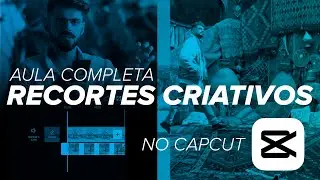 RECORTES CRIATIVOS PARA REELS (TUTORIAL COMPLETO)