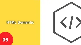 06  HTML Semantic | HTML