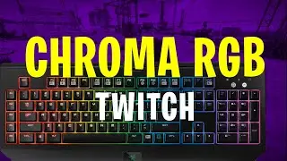 How to Setup Your Twitch Channel with Razer Chroma RGB for Streamers