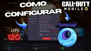 ✅ COMO CONFIGURAR GAMELOOP PARA JUGAR COD MOBILE 2024 SIN LAG | 120 FPS