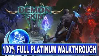 Demon Skin 100% Full Platinum Walkthrough - Trophy & Achievement Guide