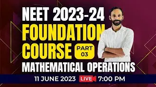 NEET 2024 | Foundation Course | Part 03 | Mathematical Operations | Target Learning App | Shahas sir