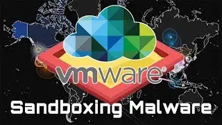 How to setup Sandbox for Reverse Engineering Malware - VMWare