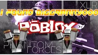 Roblox: Phantom Forces - I found Biggranny000
