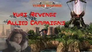 Yuri's revenge allied campaigns all mission walkthrough with cut scenes