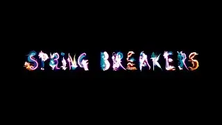 Spring Breakers - Hypnotic Trailer