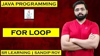 #18 FOR LOOP IN JAVA