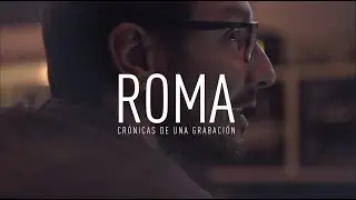 EMI - Crónicas De Una Grabación: Roma