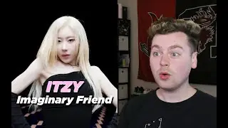 NEEDED THIS (ITZY "Imaginary Friend" M/V Reaction)