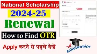 National Scholarship Renewal OTR Registration Find Kaise kare 2024-25 | NSP Renewal OTR No