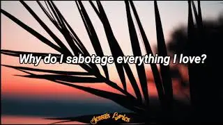 Sabotage - Bebe Rexha (Lyrics)