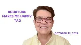 BOOKTUBE MAKES ME HAPPY TAG