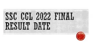 SSC CGL 2022 FINAL RESULT DATE
