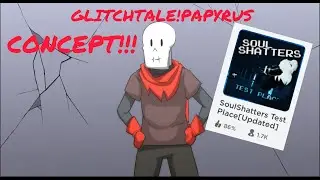 Soulshatters Glitchtale!Papyrus concept!!!