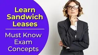 Sandwich Lease: What is it? Real estate license exam questions.
