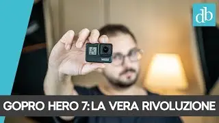 GOPRO HERO 7 BLACK: FINALMENTE GRANDI RIVOLUZIONI | GoPro Hero 7 Black recensione