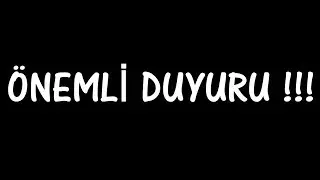 ÖNEMLİ DUYURU !!!
