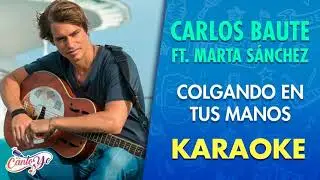 Carlos Baute - Colgando En Tus Manos (Karaoke - Audio Original)