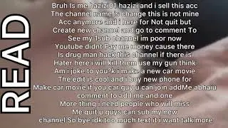 Hazizi01 hazizi sell his channel(READ THE VIDEO)