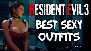 Resident Evil 3: Remake - Best Sexy Outfits (part 1)