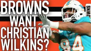 BROWNS WANT CHRISTIAN WILKINS