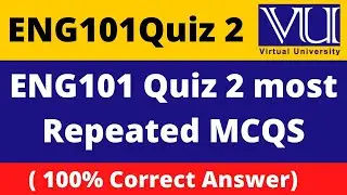 Eng101 Quiz 2  Fall 2022 