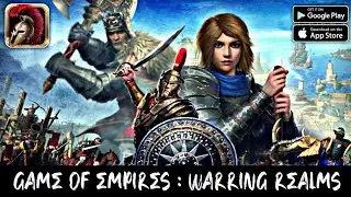 Game Of Empires : Warring Realms || Android - iOS Gameplay ( HD - 4K )