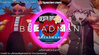 'B.R.E.A.D.M.A.N.' - BreadByBread vs SnapCube Eggman (DBMlore vs Real-Time FanDubs)