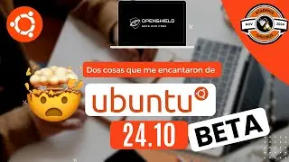 2 cosas geniales de Ubuntu 24 10 beta