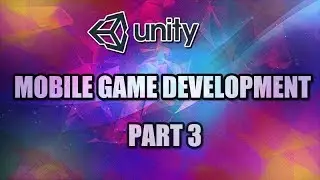 Unity Mobile Game Development Part 3 [ Pan Camera Touch Controls ]