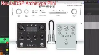 Обзор NeuralDSP Archetype Plini,  сравнение с  AmpliTube 4 - Bias FX - TH-U