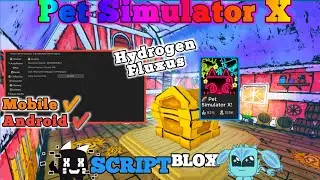 PET SIMULATOR X Script Mobile NEON UPDATE Auto Farm | Auto Hatch | Auto Farm Chest & More