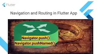 Flutter Navigation and Routing