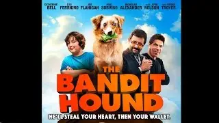 The Bandit Hound Official Trailer
