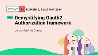 Demystifying Oauth2 Authorization framework - Jorge Martinez Gomez