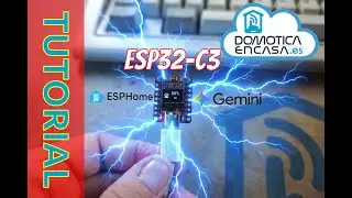 ESP32-C3 + ESPHome + Gemini = ¡BRUTAL!