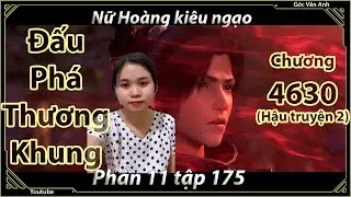 [Dịch Chuẩn] Đấu Phá Thương Khung hậu truyện 2 - chương 4630 | Góc Vân Anh