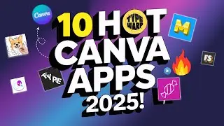 Want Better Designs? Check Out 10 Hot Canva Apps to Try in 2025!