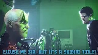 Excuse Me, Sir - but it's skibidi toilet