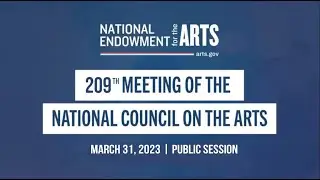 National Council on the Arts Public Meeting, March 31, 2023