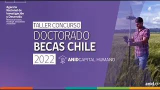 Taller informativo Concurso Doctorado en el Extranjero Becas Chile 2022