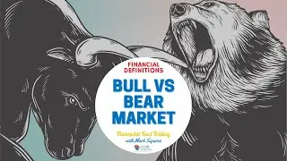 Bull vs. Bear Markets Explained 🐂🐻🐃 | Financial Definitions | Financial Fact Friday