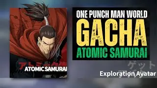 200++ TIKET  CUMA P1 GACHA ATOMIC SAMURAI - One Punch Man World