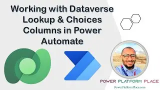 Working with Dataverse Lookup & Choices Columns in Power Automate