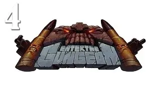 Enter the Gungeon #4 [Охотница]
